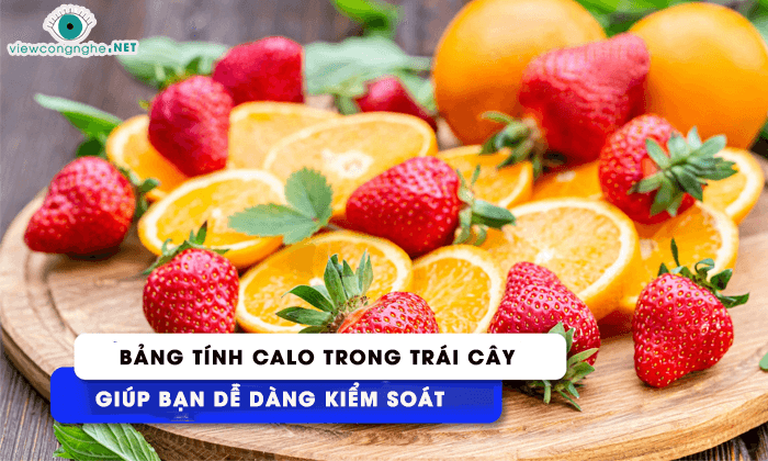 bang tinh calo trong trai cay