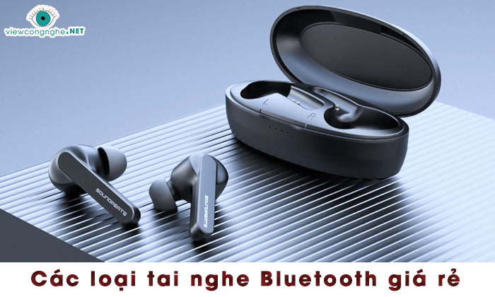 cac loai tai nghe bluetooth gia re