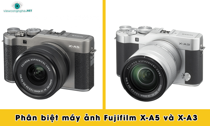 Điểm khác nhau cơ bản giữa Fujifilm X-A5 và X-A3 là gì?