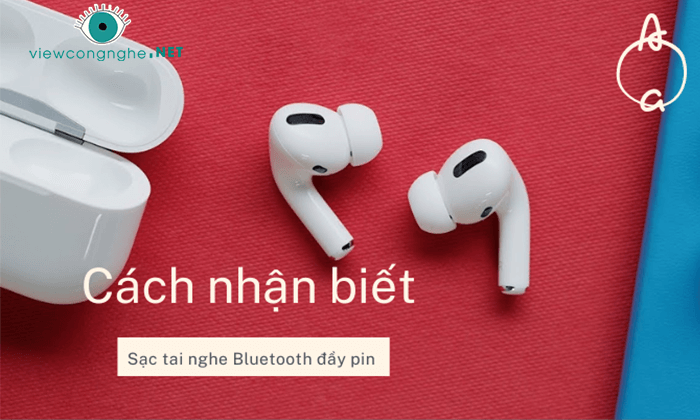 lam sao de biet tai nghe Bluetooth day pin