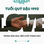 Tuoi quy dau 1993 cuoi thang nao nam 2024