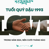 Xem ngày, tháng cưới tốt cho tuổi Quý Dậu 1993 năm 2024